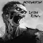 Deterioration : Zombie Ritual